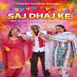 Saj Dhaj Ke